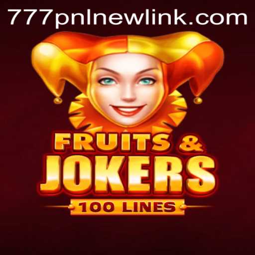 Discovering the Thrills of FruitsAndJokers100: A Deep Dive into 777PNL's Latest Sensation